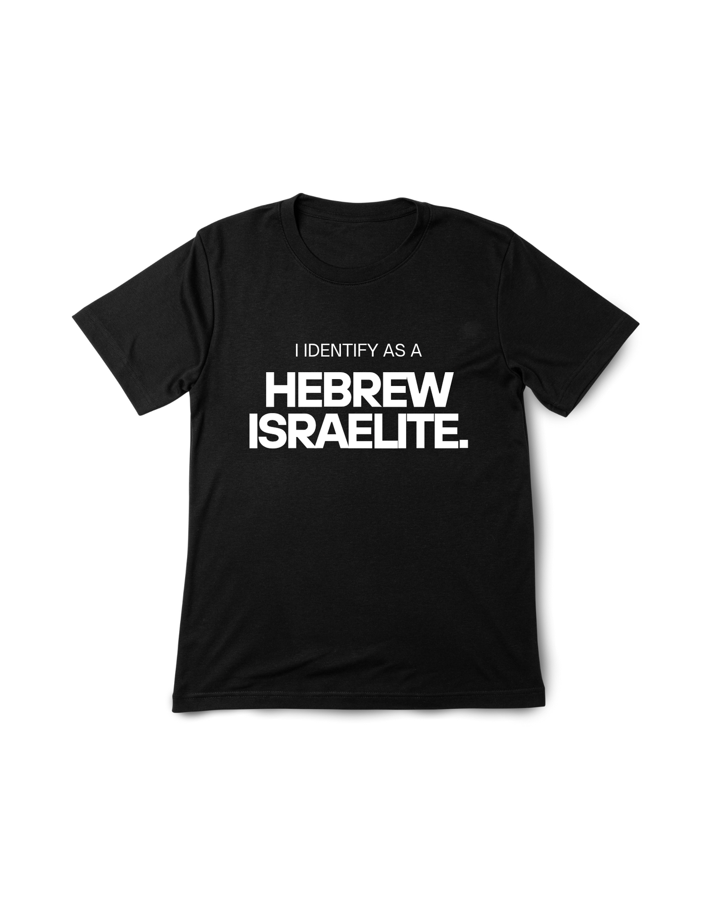 I Identity As A Hebrew Israelite (Tee)